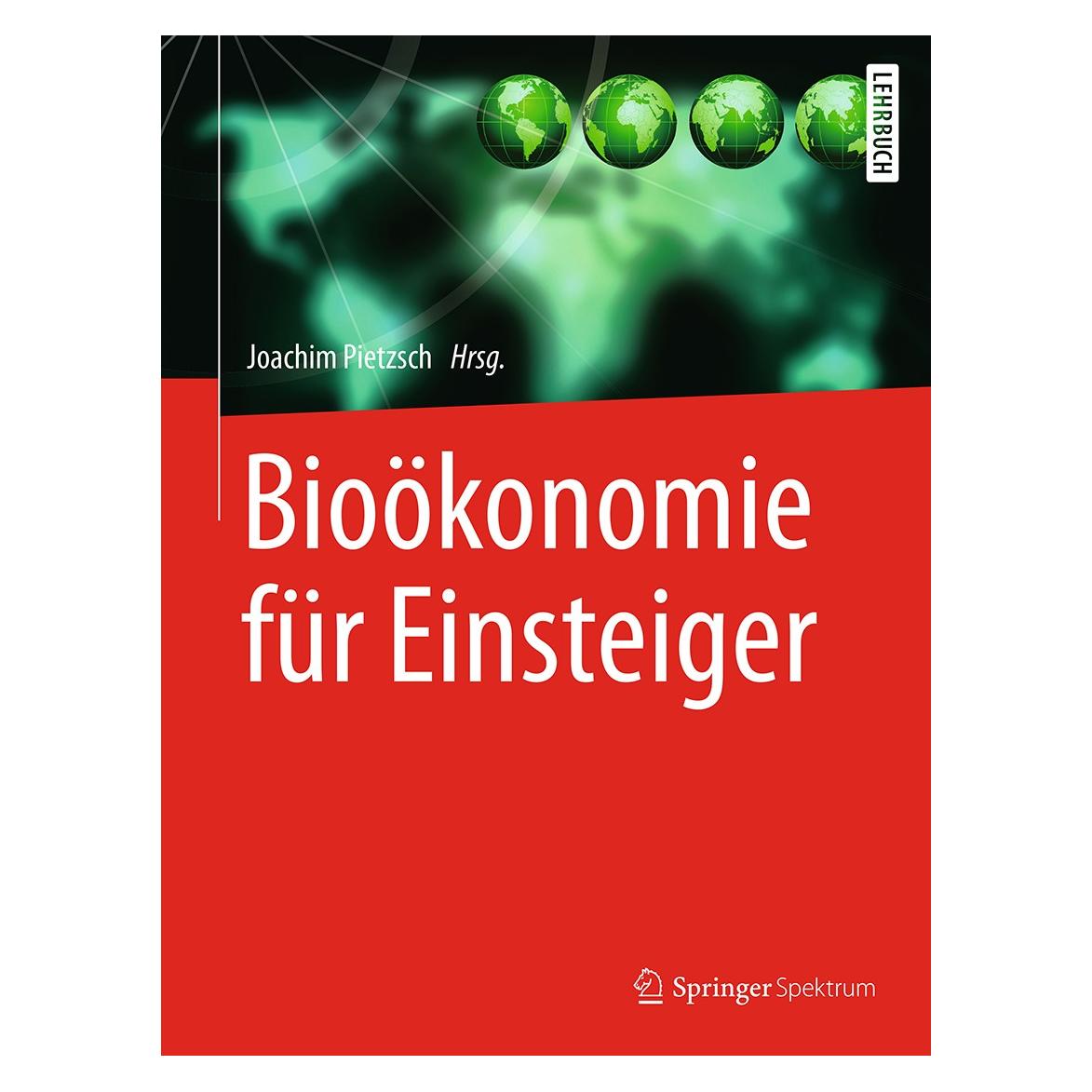 Spektrum Bioökonomie für Einsteiger (Deutsch, Hardcover, Joachim Pietzsch) (9783662537626)