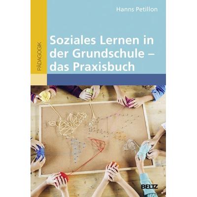 Soziales Lernen in der Grundschule - das Praxisbuch, Taschenbuch von Hanns Petillon, Beltz Verlagsgruppe GmbH & Co. KG, 978-3-407-25777-2