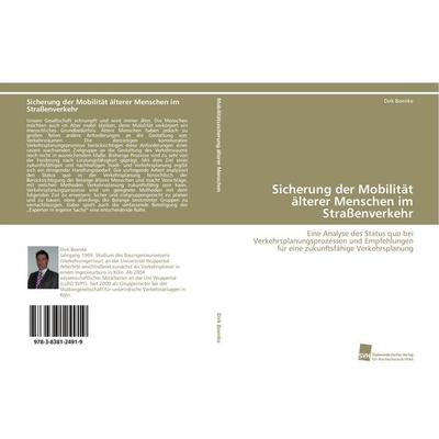 Sicherung der Mobilität älterer Menschen im Straßenverkehr, Taschenbuch von Dirk Boenke, Südwestdeutscher Verlag für Hochschulschriften,