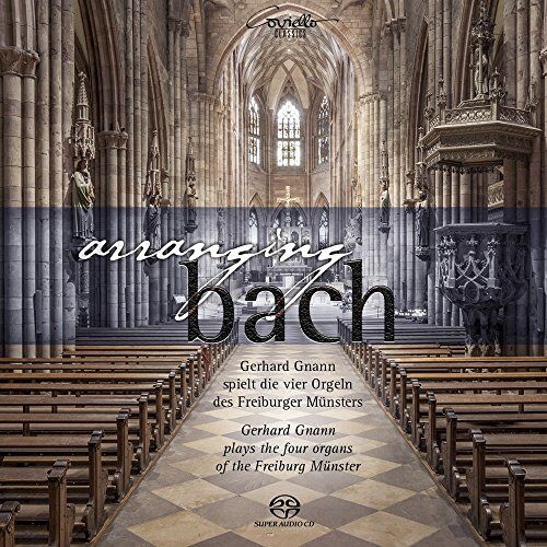 Gerhard Gnann - Arranging Bach - Gerhard Gnann spielt die vier Orgeln des Freiburger Münsters - Werke von J.S.Bach in eigenen und romantischen Bearbeitungen - Preis vom 01.10.2026 17:08:56 h