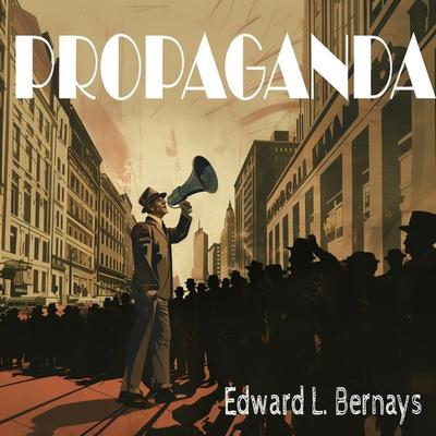 Propaganda - Edward Bernay, Audio, 9787895938144