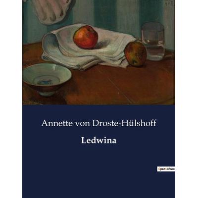 Ledwina, Taschenbuch von Annette von Droste-Hülshoff, BoD - Books on Demand, 979-10-419-4993-9