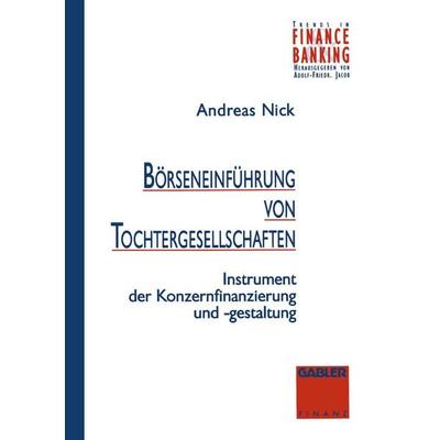 Börseneinführung von Tochtergesellschaften, Taschenbuch von , Betriebswirtschaftlicher Verlag Gabler, 978-3-409-14160-4