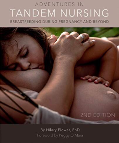 Flower, Dr. Hilary - Adventures in Tandem Nursing: Breastfeeding During Pregnancy and Beyond - Preis vom 02.10.2026 23:42:20 h