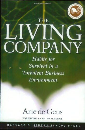 Geus, Arie De - Living Company: Habits for Survival in a Turbulent Business Environment - Preis vom 02.10.2026 23:42:20 h