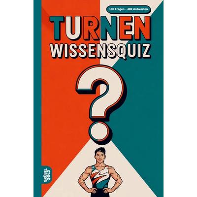 Turnen Wissensquiz, Taschenbuch von Grübelgold Rätselhefte, Bookmundo, 978-3-693-19026-5