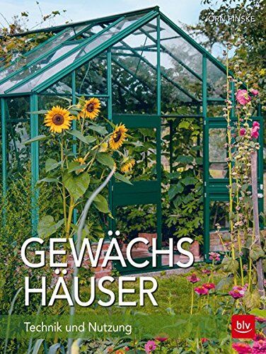 Jörn Pinske - Gewächshäuser: Technik und Nutzung - Preis vom 10.10.2026 11:48:34 h