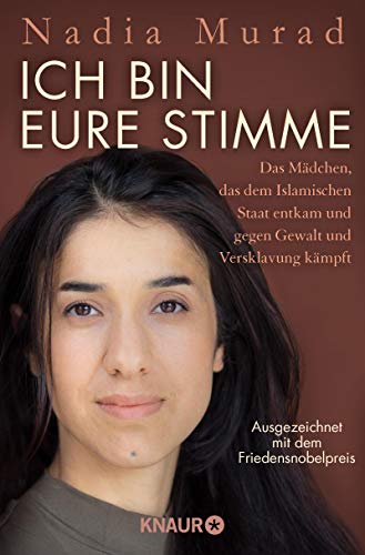 Nadia Murad - Ich bin eure Stimme: Das Mädchen, das dem Islamischen Staat entkam und gegen Gewalt und Versklavung kämpft - Preis vom 12.10.2026 11:37:12 h