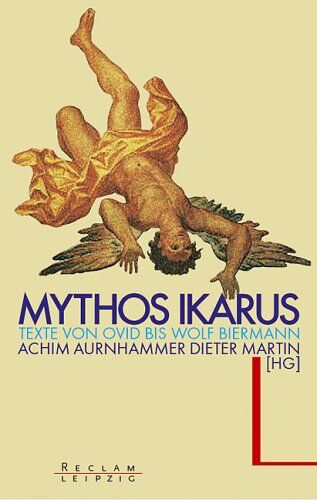 Achim Aurnhammer - Mythos Ikarus. Texte von Ovid bis Wolf Biermann. - Preis vom 17.10.2026 19:25:27 h