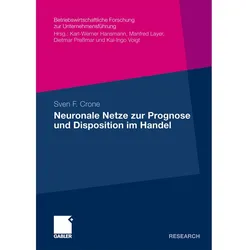 Neuronale Netze zur Prognose und Disposition im Handel, Fachbücher von Sven F. Crone