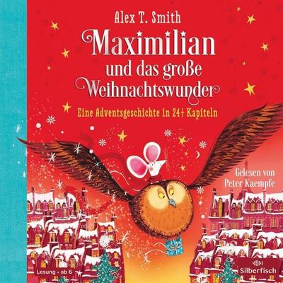 Maximilian und das große Weihnachtswunder (Maximilian 2) - Alex T. Smith, Audio, 9783844930832