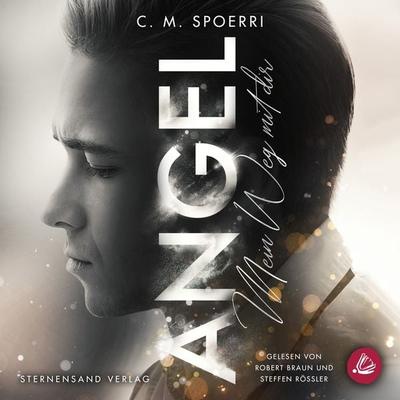 Angel (Band 2): Mein Weg mit dir - C. M. Spoerri, Audio, 9783038963233