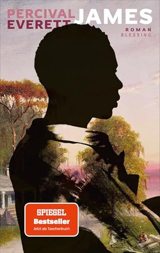 Percival Everett - James: Roman. Der SPIEGEL-Bestseller jetzt im Taschenbuch – ausgezeichnet mit dem Pulitzer-Preis 2025 - Preis vom 04.10.2026 03:51:26 h