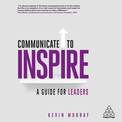 Communicate to Inspire - Kevin Murray, Audio, 9780749486860