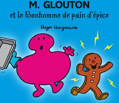 Roger Hargreaves - M. Glouton et le bonhomme de pain d'épice - Preis vom 02.10.2026 23:42:20 h
