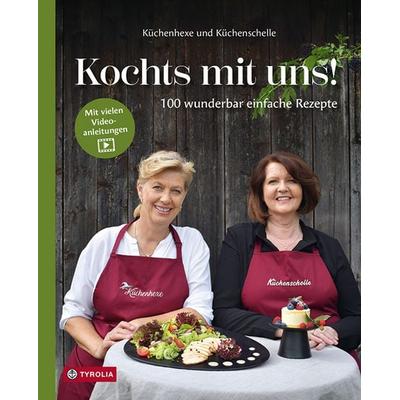 Kochts mit uns, Gebundene Ausgabe von Küchenhexe,Küchenschelle, Tyrolia, 978-3-7022-4110-0