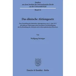 Das dänische Aktiengesetz., Fachbücher von Wolfgang Steiniger