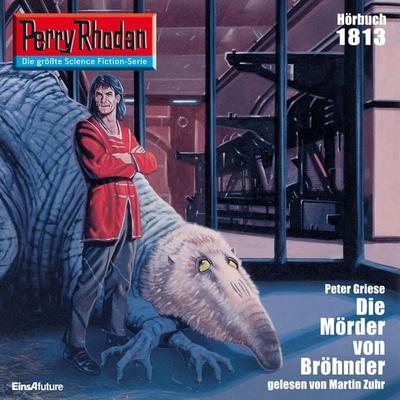 Perry Rhodan 1813: Die Mörder von Bröhnder - Peter Griese, Audio, 4056198260043