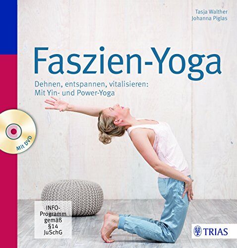 Tasja Walther - Faszien-Yoga: Dehnen, entspannen, vitalisieren: Mit Yin- und Power-Yoga - Preis vom 13.10.2026 11:25:28 h