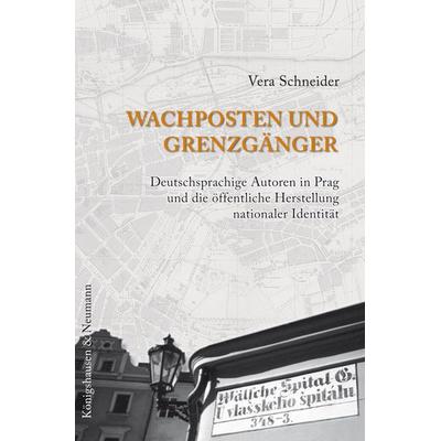 Wachposten und Grenzgänger, Taschenbuch von Vera Schneider, Königshausen u. Neumann, 978-3-8260-3775-7