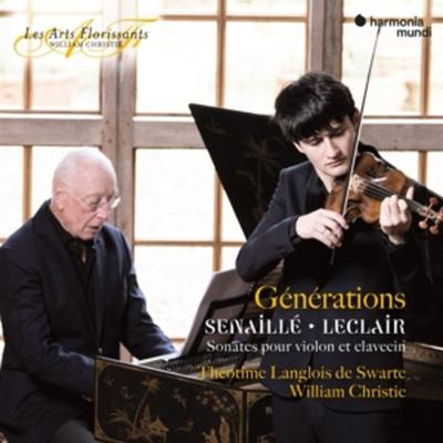 G'n'rations - Senaill' & Leclair : Sonatas for Vio - William Christie Thotime Langlois de Swarte, CD