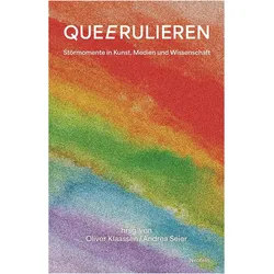 Queerulieren, Sachbücher von Anke Fischer, Friederike Nastold, Véronique Sina, Katharina Hoffmann, Tobias Vogt, Cornelia Beckmann Bartsch