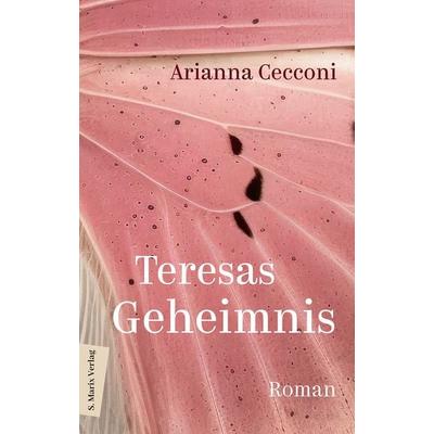 Teresas Geheimnis, Gebundene Ausgabe von Arianna Cecconi, Marix Verlag ein Imprint von Verlagshaus Römerweg, 978-3-7374-1218-6