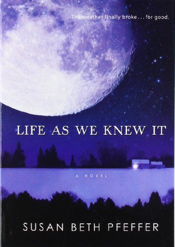 Pfeffer, Susan Beth - Life As We Knew It: Life As We Knew It Series, Book 1 - Preis vom 10.10.2026 11:48:34 h