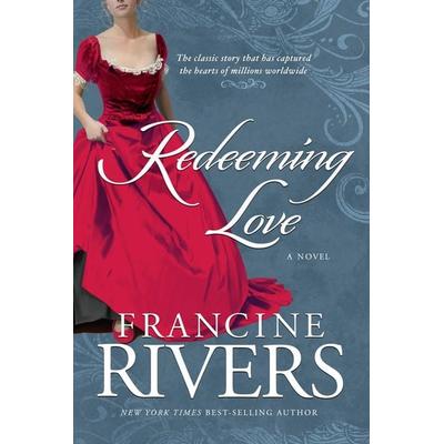 Redeeming Love, Taschenbuch von Francine Rivers, Random House N.Y., 978-1-59052-513-5