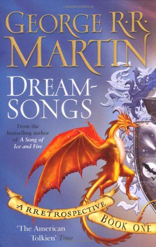 Martin, George R. R. - Dreamsongs I: A RRRetrospective: Bk. 1 (Gollancz) - Preis vom 09.10.2026 07:28:09 h
