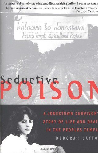 Deborah Layton - Seductive Poison: A Jonestown Survivor's Story of Life and Death in the People's Temple - Preis vom 10.10.2026 11:48:34 h