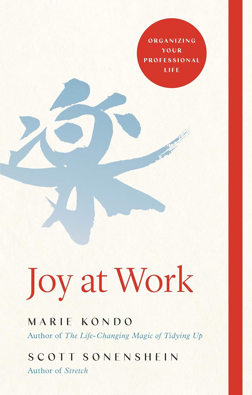 Bluebird (Pan Macmillan) Joy at Work by Marie Kondo & Scott Sonenshein - Organizing Your Professional Life - Hardback - Business & Self-Help - New