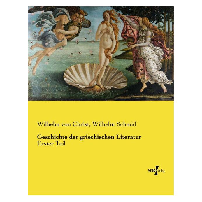Hansebooks Geschichte der griechischen Literatur (Deutsch, Softcover, Wilhelm Schmid, Wilhelm von Christ) (7295329)