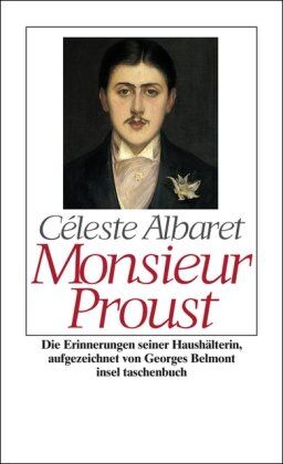 Céleste Albaret - Monsieur Proust: Erinnerungen, aufgezeichnet von Georges Belmont: Die Erinnerungen seiner Haushälterin (insel taschenbuch) - Preis vom 30.09.2026 09:01:18 h