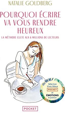 Natalie Goldberg - Pourquoi écrire va vous rendre heureux - Preis vom 09.10.2026 07:28:09 h