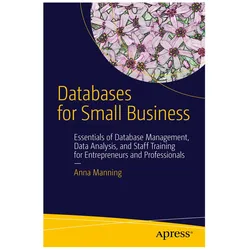 Databases for Small Business, Fachbücher von Anna Manning