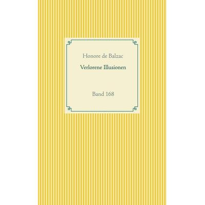 Verlorene Illusionen, Taschenbuch von Honore de Balzac, BoD – Books on Demand, 978-3-7526-8808-5