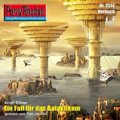 Perry Rhodan 2514: Ein Fall für das Galaktikum - Arndt Ellmer, Audio, 4056198041994