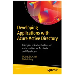 Developing Applications with Azure Active Directory, Fachbücher von Mohit Garg, Manas Mayank