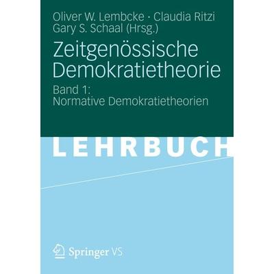 Zeitgenössische Demokratietheorie, Taschenbuch von Dieter Fuchs,Gary S. Schaal, VS Verlag für Sozialwissenschaften, 978-3-8100-4144-9