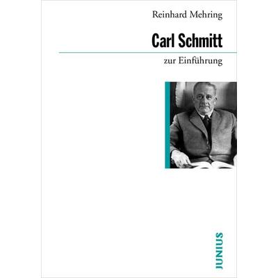 Carl Schmitt zur Einführung, Taschenbuch von Reinhard Mehring, Junius, 978-3-88506-685-9