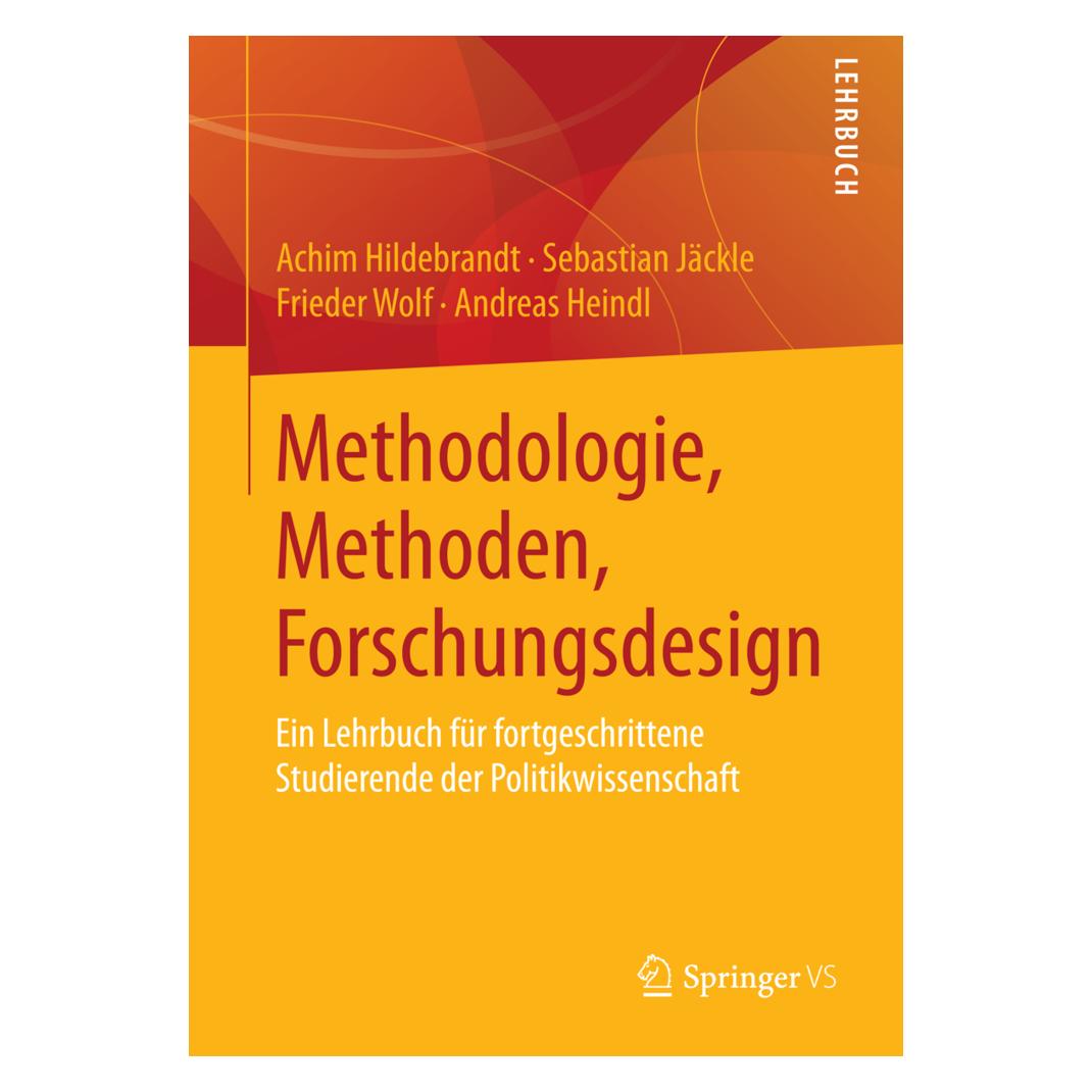 VS Methodologie, Methoden, Forschungsdesign (Deutsch, Softcover, Achim Hildebrandt, Andreas Heindl, Frieder Wolf, Sebastian Jäckle) (7216577)