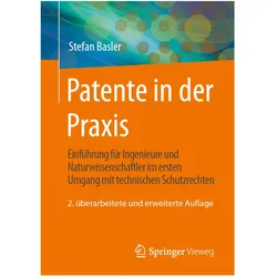 Patente in der Praxis, Fachbücher von Stefan Basler