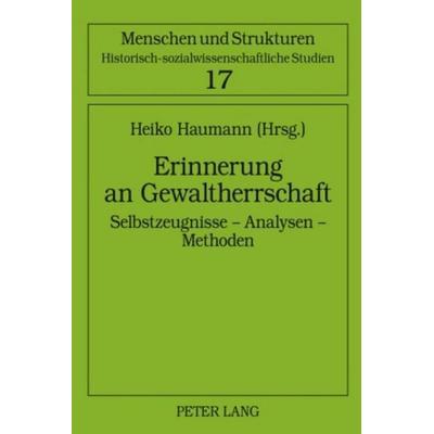 Erinnerung an Gewaltherrschaft, Gebundene Ausgabe von , Peter Lang GmbH, Internationaler Verlag der Wissenschaften, 978-3-631-59427-8