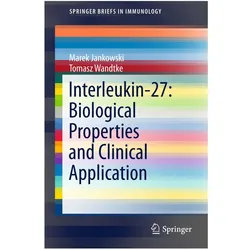Interleukin-27: Biological Properties and Clinical Application, Fachbücher von Marek Jankowski, Andrzej Eljaszewicz, Tomasz Wandtke
