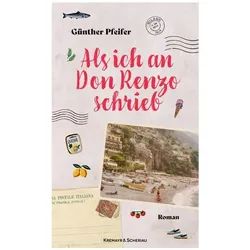 Als ich an Don Renzo schrieb, Belletristik von Günther Pfeifer