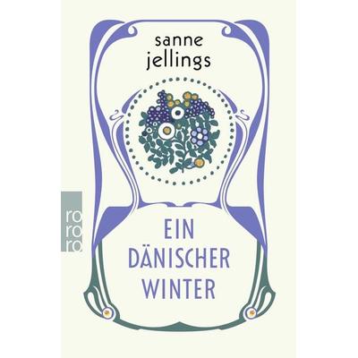 Ein dänischer Winter, Taschenbuch von Sanne Jellings, Rowohlt Taschenbuch