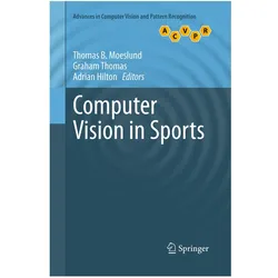 Computer Vision in Sports, Fachbücher von Adrian Hilton, Thomas B. Moeslund, Graham Thomas