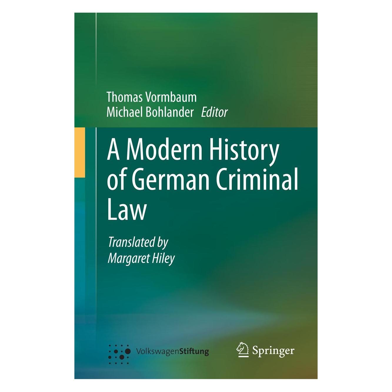 Springer Vormbaum:A Modern History of German Cri (Englisch, Hardcover, Michael Bohlander, Thomas Vormbaum) (9783642372728)