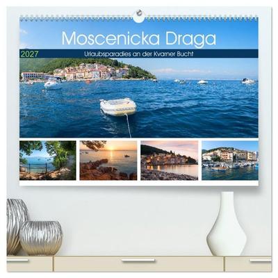 Moscenicka Draga 2027 - Urlaubsparadies an der Kvarner Bucht (hochwertiger Premium Wandkalender 2027 DIN A2 quer), Kunstdruck in Hochglanz